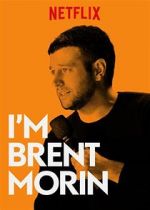 Watch Brent Morin: I\'m Brent Morin Alluc