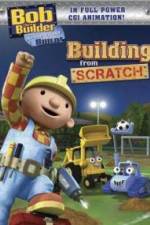 Watch Bob the Builder Building From Scratch Alluc