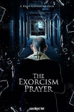 Watch The Exorcism Prayer Alluc