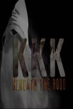Watch KKK: Beneath the Hood Alluc