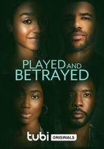 Watch Played and Betrayed Online Alluc
