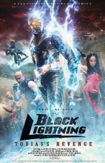 Watch Black Lightning: Tobias\'s Revenge Alluc