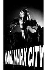 Watch Karl Marx City Alluc