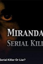 Watch Miranda Barbour: Serial Killer Or Liar Alluc