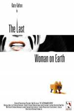 Watch The Last Woman on Earth Alluc