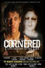 Watch Cornered A Life Caught in the Ring Alluc