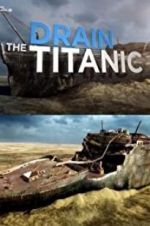 Watch Drain the Titanic Alluc