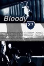 Watch Bloody 27 Alluc