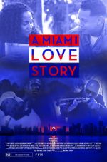 Watch A Miami Love Story Alluc