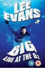 Watch Lee Evans: Big Live at the O2 Alluc
