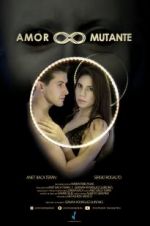 Watch Amor Mutante Alluc