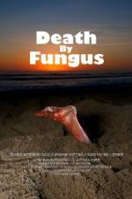 Watch Death by Fungus Alluc