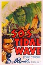 Watch S.O.S. Tidal Wave Alluc