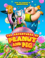 Watch The Adventures of Peanut and Pig Online Alluc