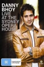 Watch Danny Bhoy Live At The Sydney Opera House Alluc