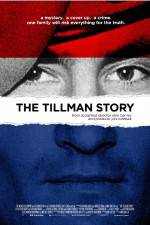 Watch The Tillman Story Alluc