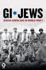Watch GI Jews: Jewish Americans in World War II Alluc