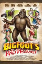 Watch Bigfoot's Wild Weekend Alluc