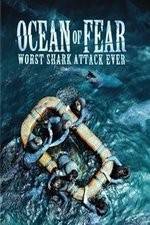 Watch Ocean of Fear Worst Shark Attack Ever Alluc