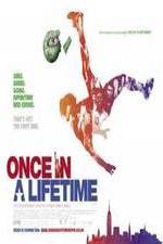 Watch Once in a Lifetime Alluc