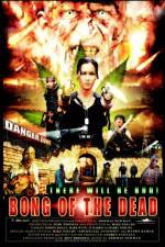 Watch Bong of the Dead Alluc