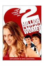 Watch Two Million Stupid Women Alluc