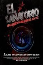 Watch El Sanatorio Alluc