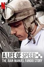Watch A Life of Speed: The Juan Manuel Fangio Story Alluc