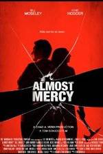 Watch Almost Mercy Alluc