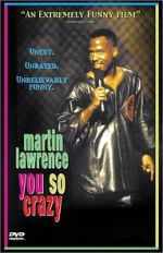 Watch Martin Lawrence: You So Crazy Alluc