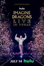 Watch Imagine Dragons Live in Vegas Online Alluc
