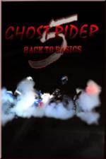 Watch Ghostrider 5: Back To Basics Alluc