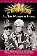 Watch All the World's a Stooge Alluc
