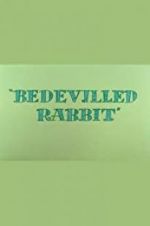 Watch Bedevilled Rabbit Alluc