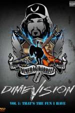 Watch Dimevision 1 That's the Fun I Have Alluc