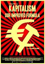 Watch Kapitalism: Our Improved Formula Online Alluc