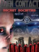 Watch Alien Contact: Secret Societies Alluc