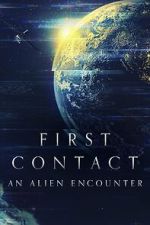 Watch First Contact: An Alien Encounter Alluc