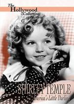 Watch Shirley Temple: America\'s Little Darling Alluc