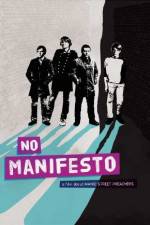 Watch No Manifesto: A Film About Manic Street Preachers Alluc