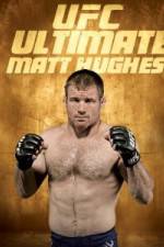Watch UFC Ultimate Matt Hughes Alluc