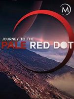 Watch Journey to the Pale Red Dot Alluc