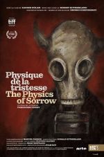 Watch The Physics of Sorrow Alluc