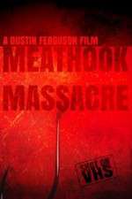 Watch Meathook Massacre Alluc