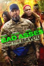 Watch Bad Asses on the Bayou Alluc