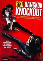 Watch BKO: Bangkok Knockout Alluc