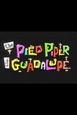 Watch The Pied Piper of Guadalupe (Short 1961) Alluc