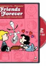Watch Happiness Is Peanuts Friends Forever Alluc