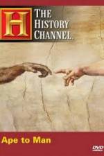 Watch History Channel - Ape to Man Alluc
