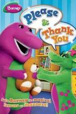 Watch Barney: Please And Thank You Alluc